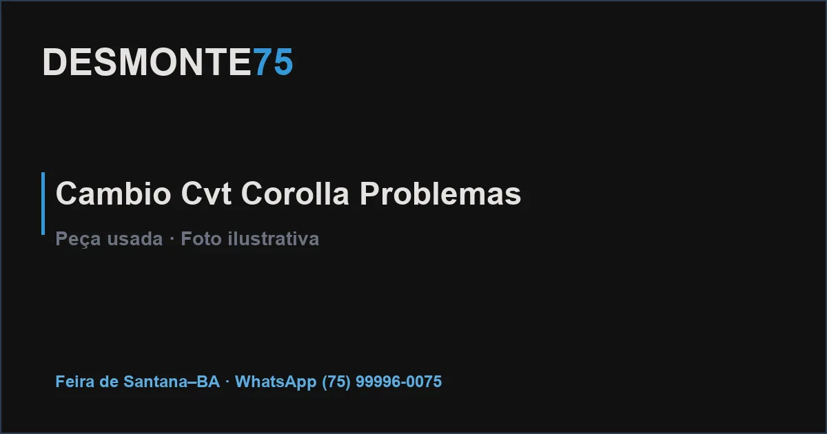 Câmbio CVT Multidrive do Corolla — diagnóstico de problemas — Desmonte75