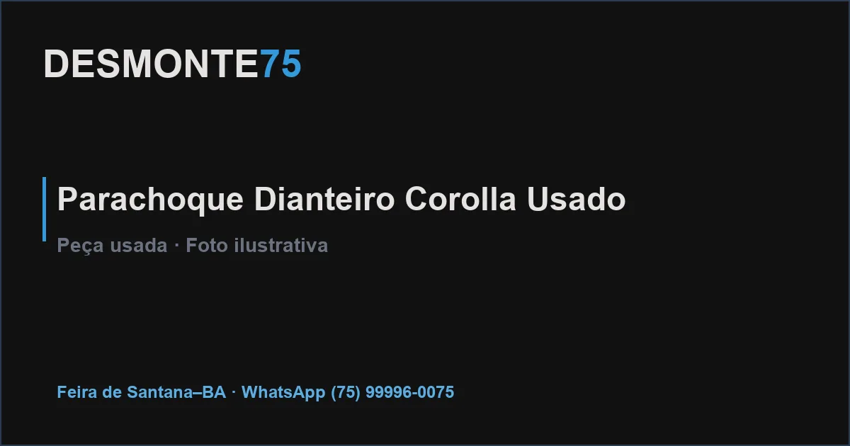 Para-choque dianteiro Toyota Corolla usado pronto para pintura — Desmonte75 Feira de Santana